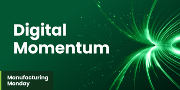 Related Blog Post - 1 - manufacturing monday 12 9 2024 what is digital lean momentum and how can you achieve it